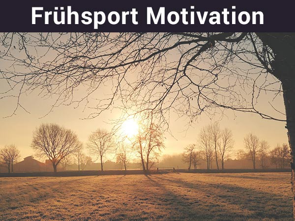 Frühsport Motivation